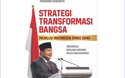 “Strategi Transformasi Bangsa Menuju Indonesia Emas 2045” oleh Prabowo Subianto